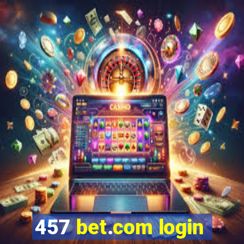 457 bet.com login